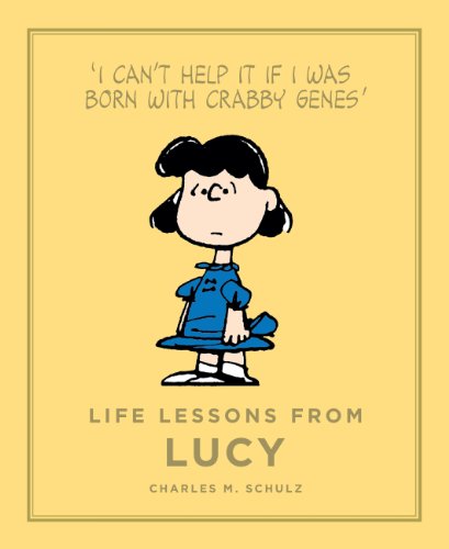 Life Lessons from Lucy: Peanuts Guide to Life von Canongate Books
